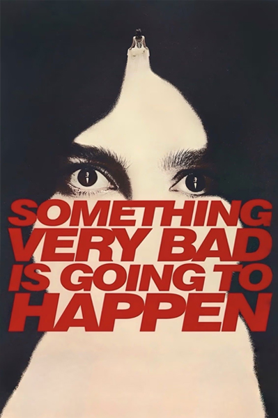 Something Very Bad Is Going To Happen publicity still
