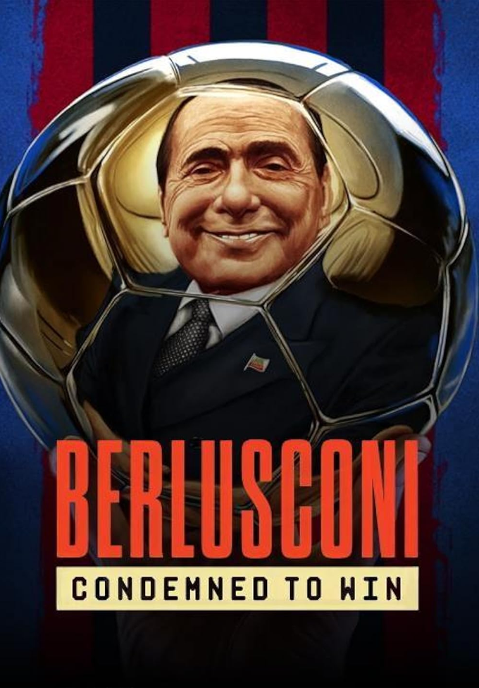 Berlusconi - Condemned to Win publicity still