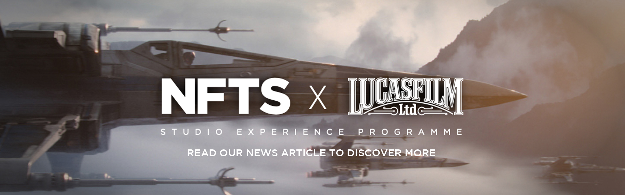 NFTS X Lucasfilm Studio Experience participating course - click the image to read our news article