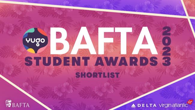 BAFTA STUDENT AWARDS 2023