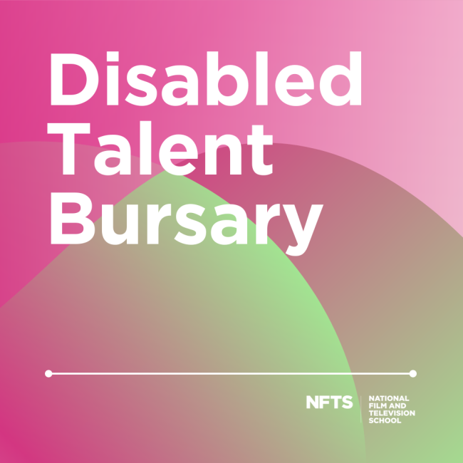 Disabled Talent Bursary NFTS