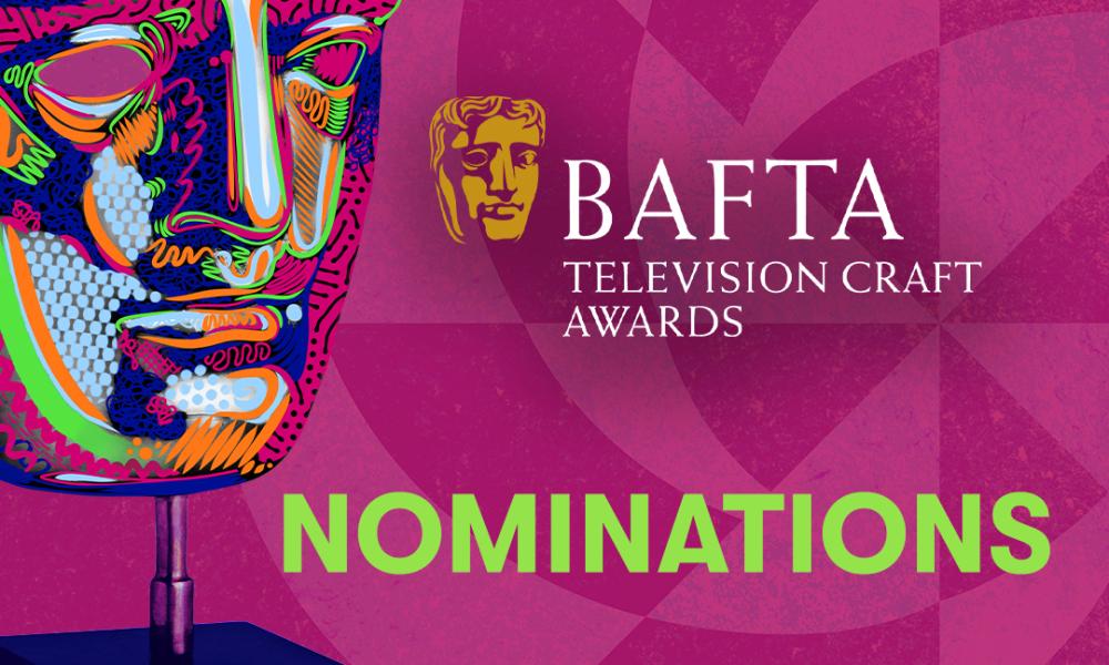 BAFTA TV Craft Nominations